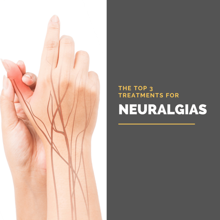 The top 3 Treatments for neuralgias