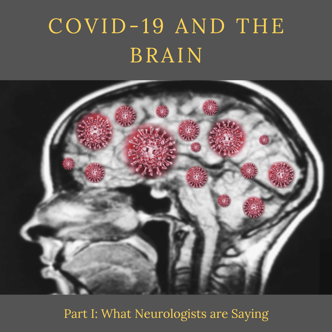 COVID-19 and the Brain_ part I