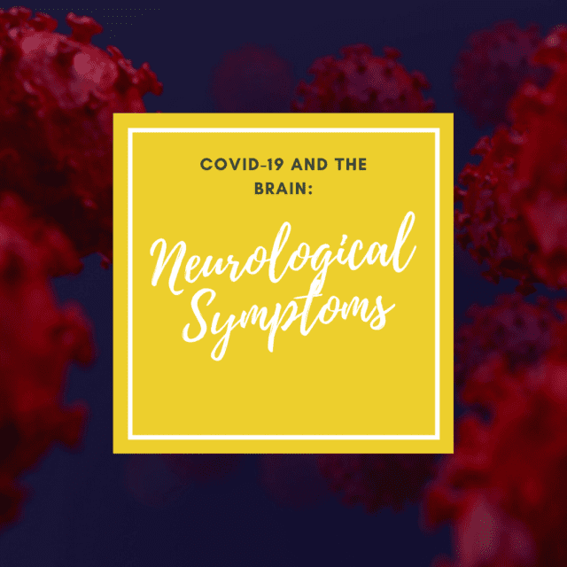 Covid-19 And The Brain: Neurological Symptoms - Premier Neurology 