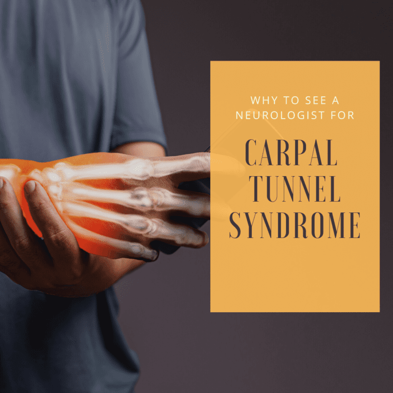Why to See a Neurologist for carpal tunnel syndrome