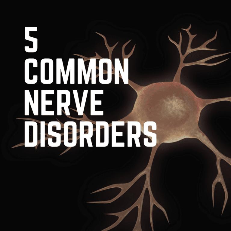 5 Common Nerve Disorders