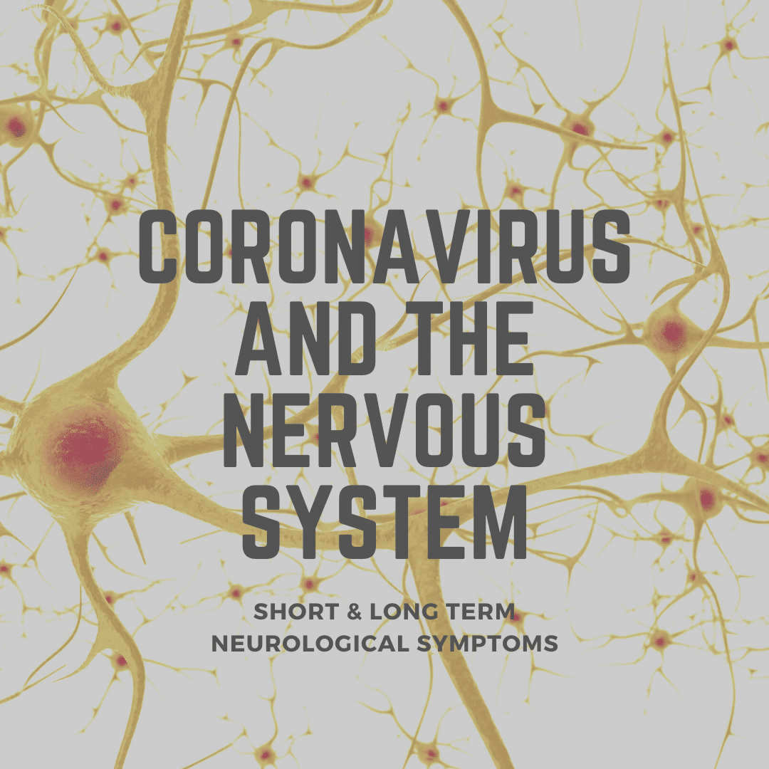 Coronavirus and the Nervous System