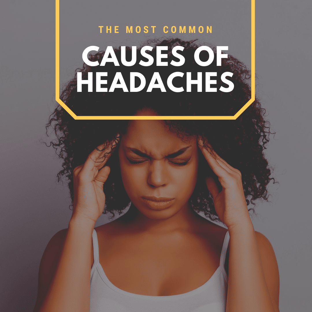 The Most Common causes of headaches