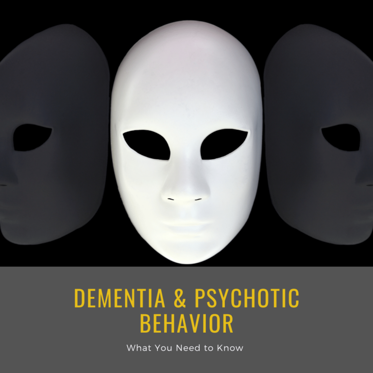 Dementia & Psychotic Behavior